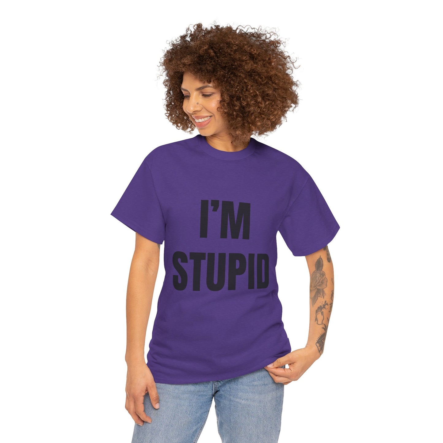 I'm Stupid