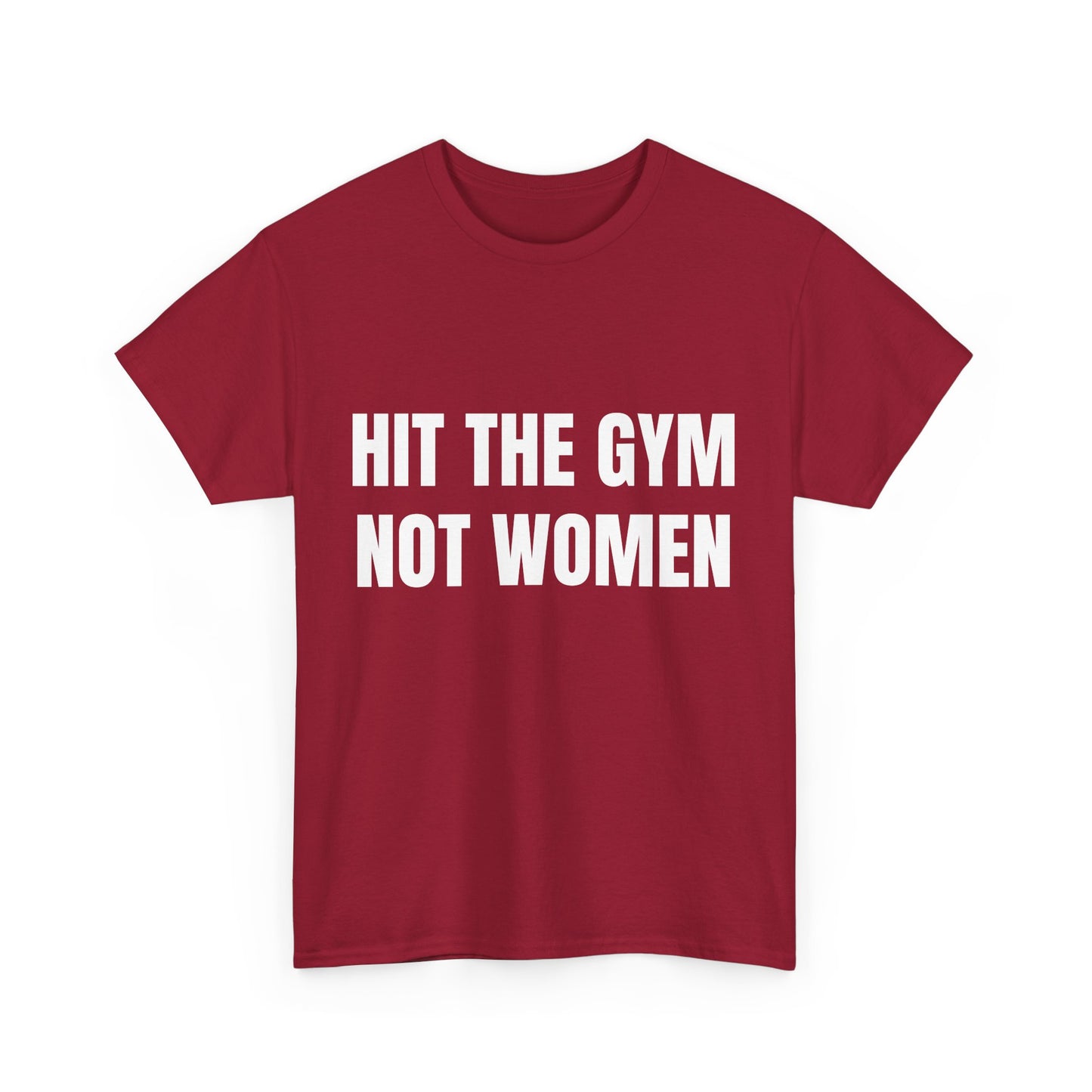 Hit the gym not women Shirt