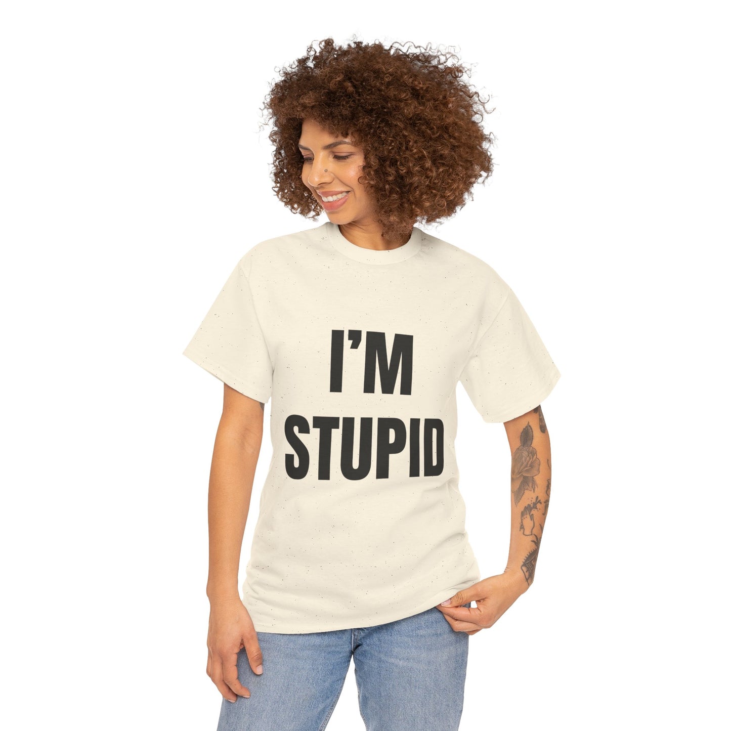 I'm Stupid