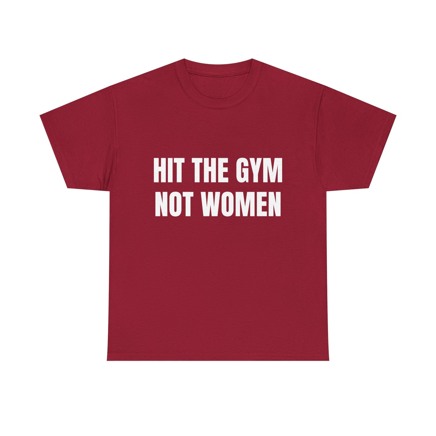 Hit the gym not women Shirt