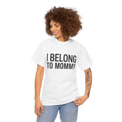I belong to my mommy