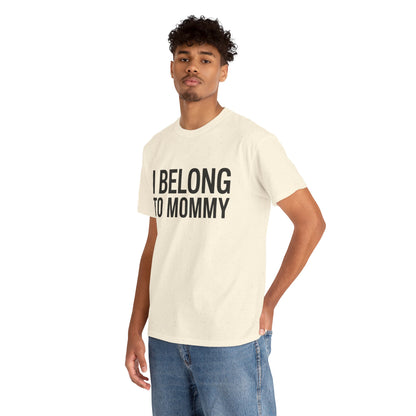 I belong to my mommy