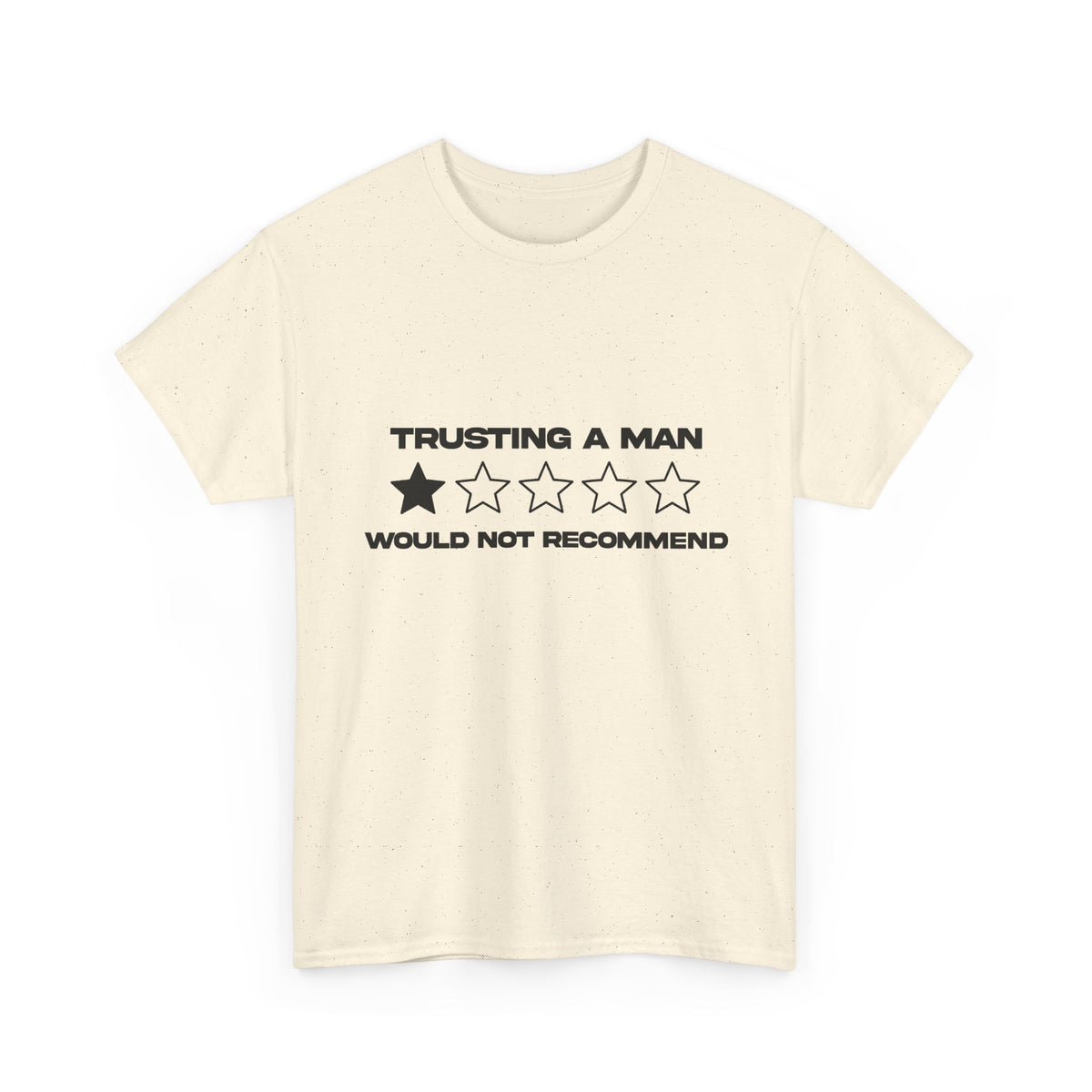 Trusting a man/ would not recommend