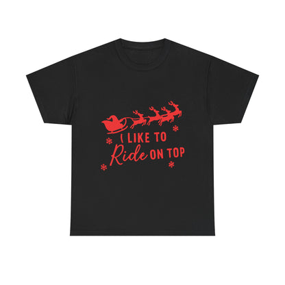 I like to ride on top