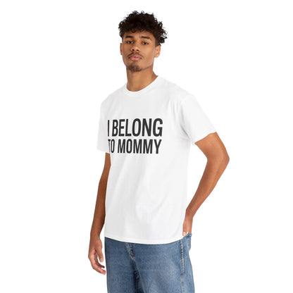 I belong to my mommy