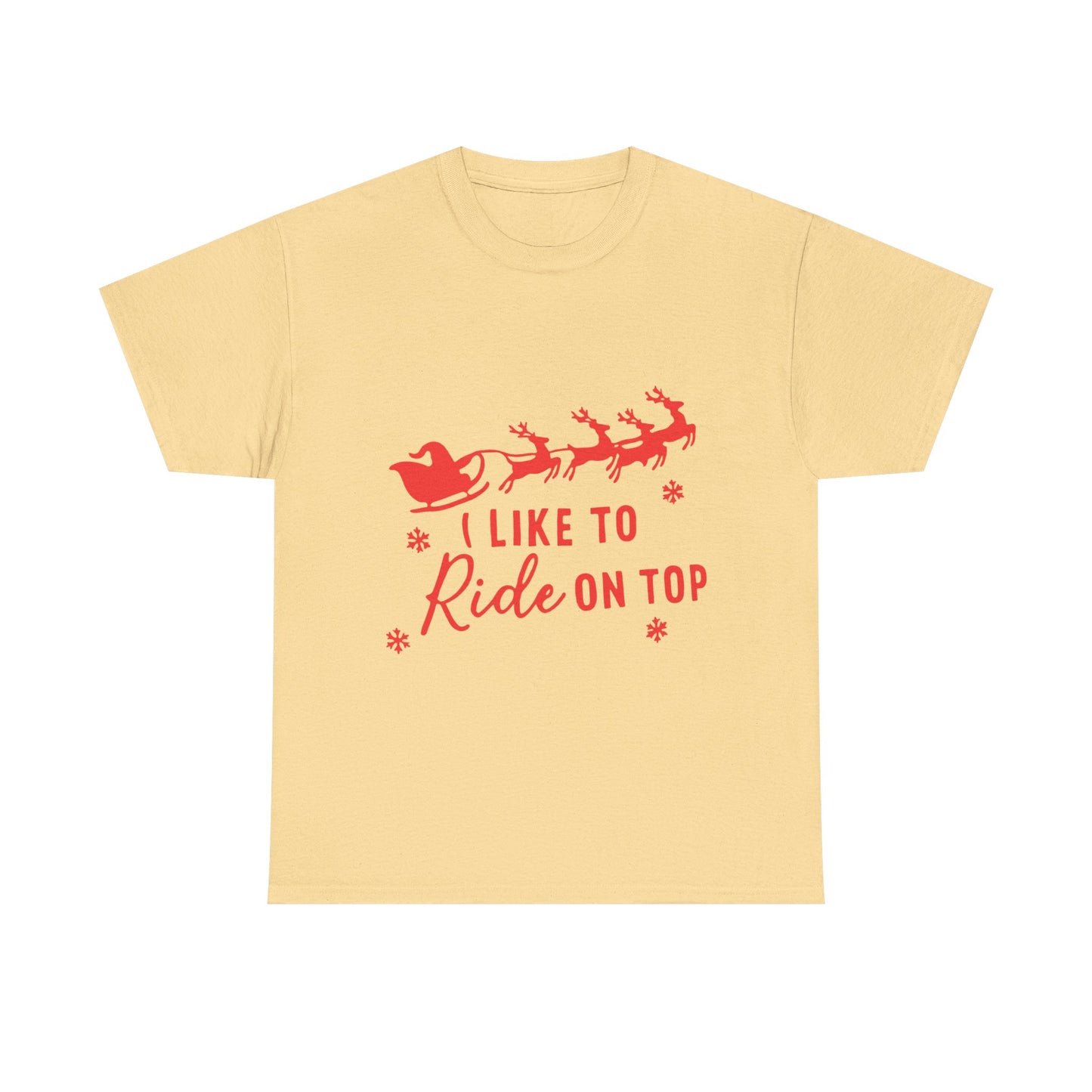 I like to ride on top