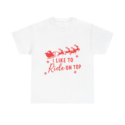 I like to ride on top