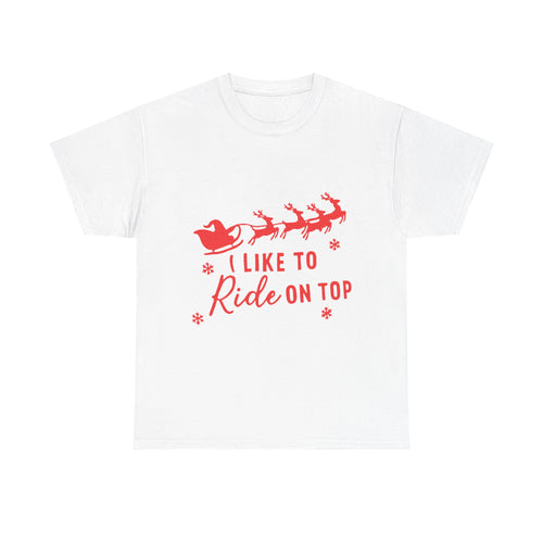 I like to ride on top