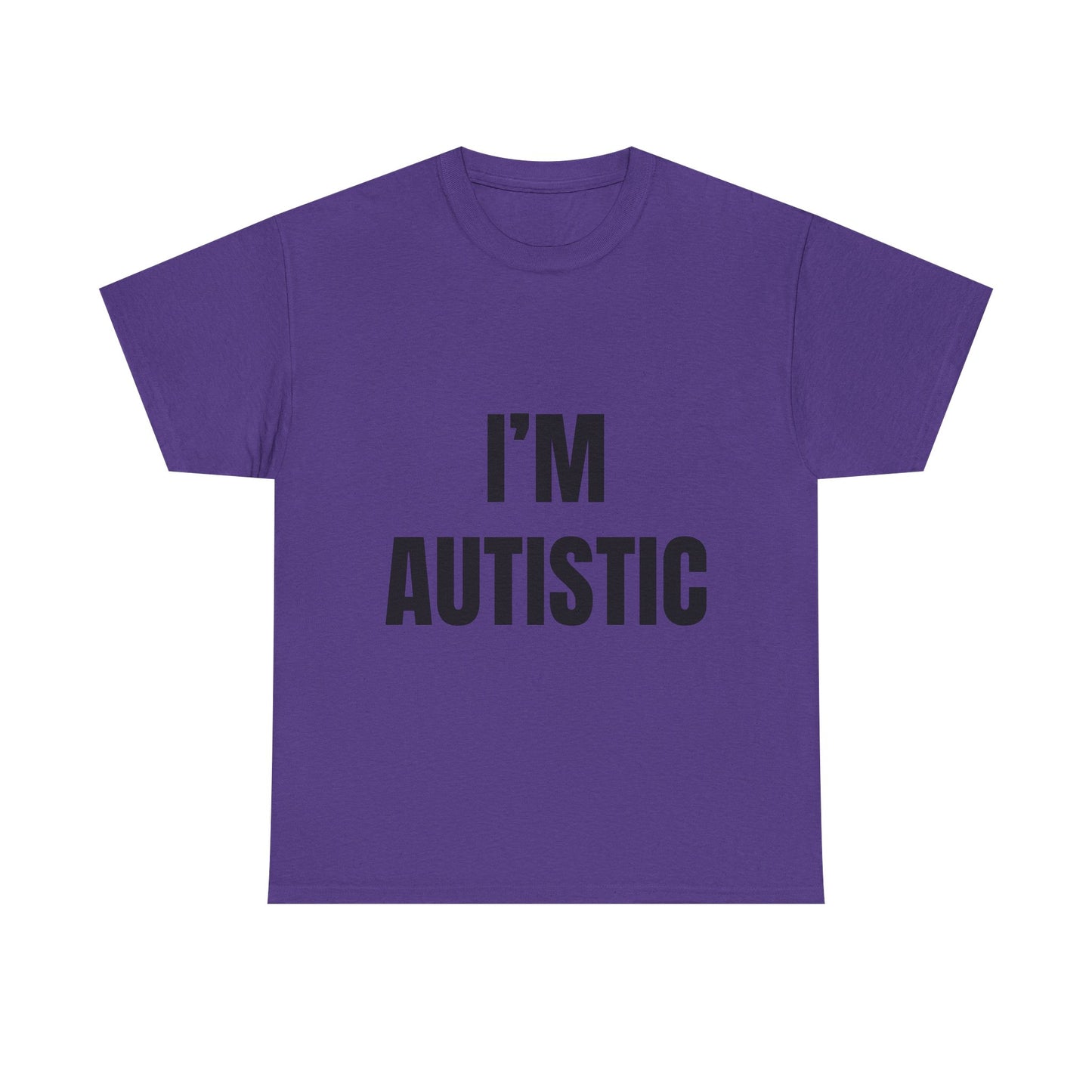 I'm Autistic