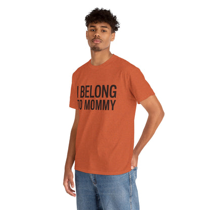I belong to my mommy
