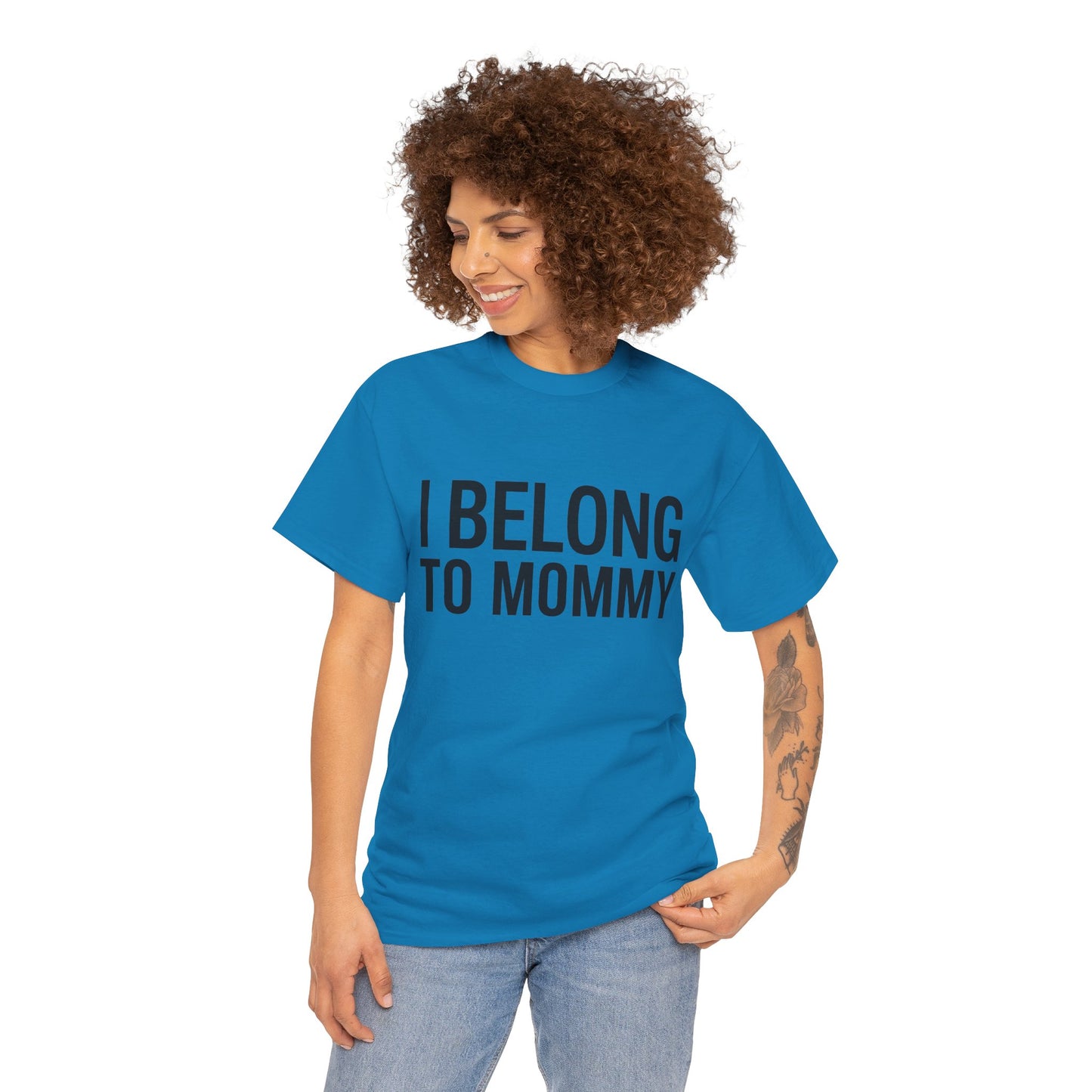 I belong to my mommy