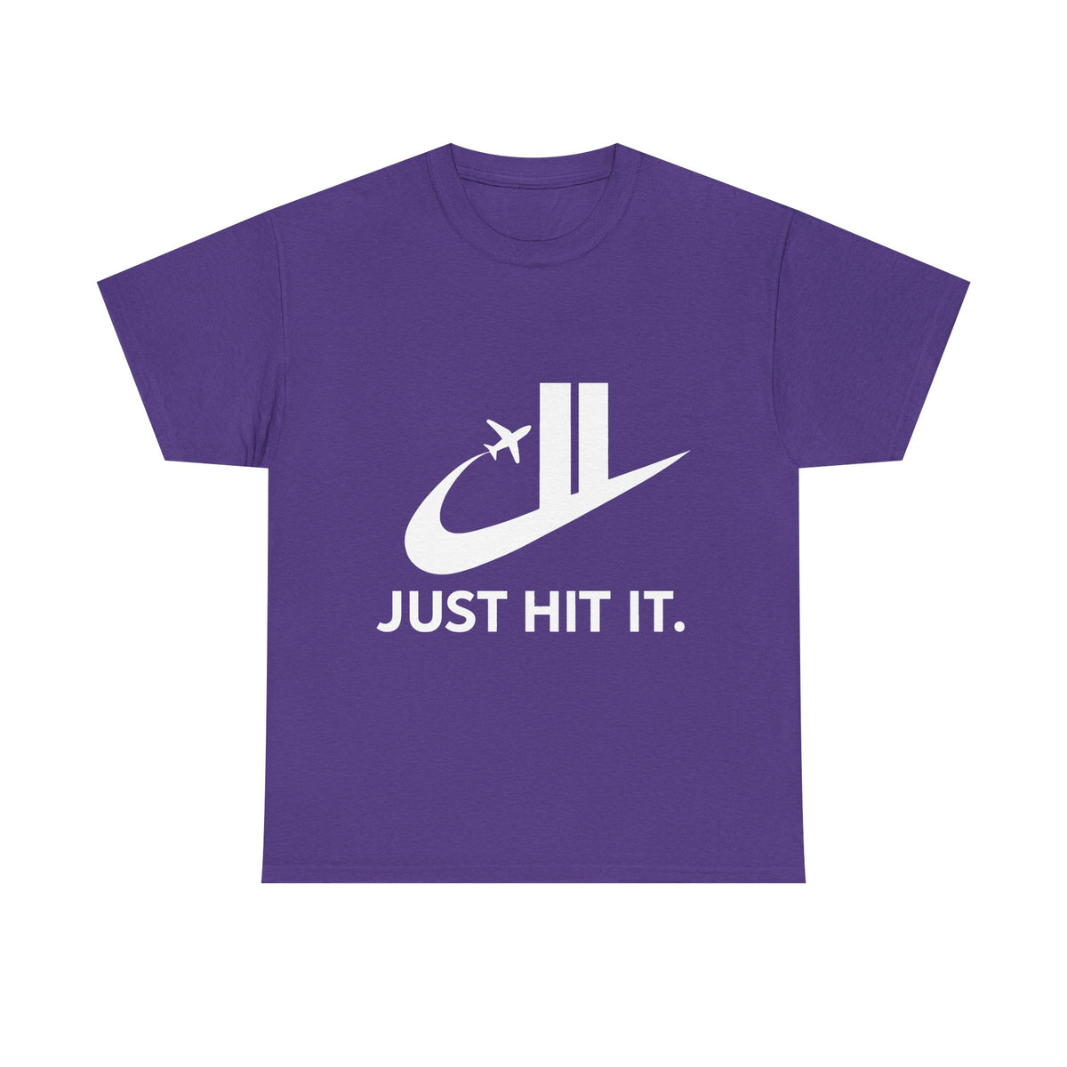 Just Hit It – Funny Slogan Parody T-Shirt