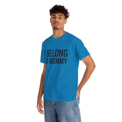 I belong to my mommy