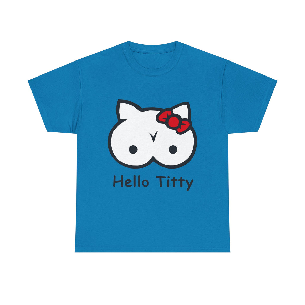 Hello Titty – Funny Offensive Parody T-Shirt