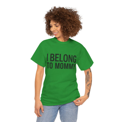 I belong to my mommy