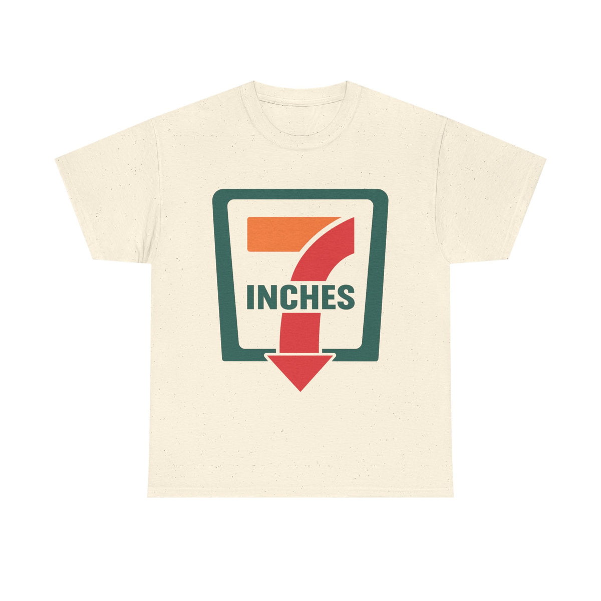 7 Inches funny innuendo shirt in alternate color, unisex graphic tee