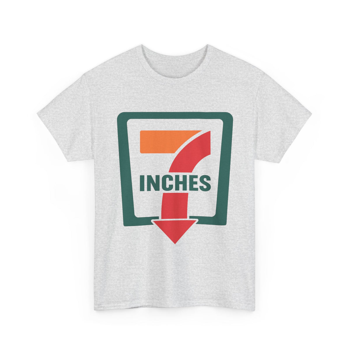 7 Inches – Funny Innuendo Graphic T-Shirt