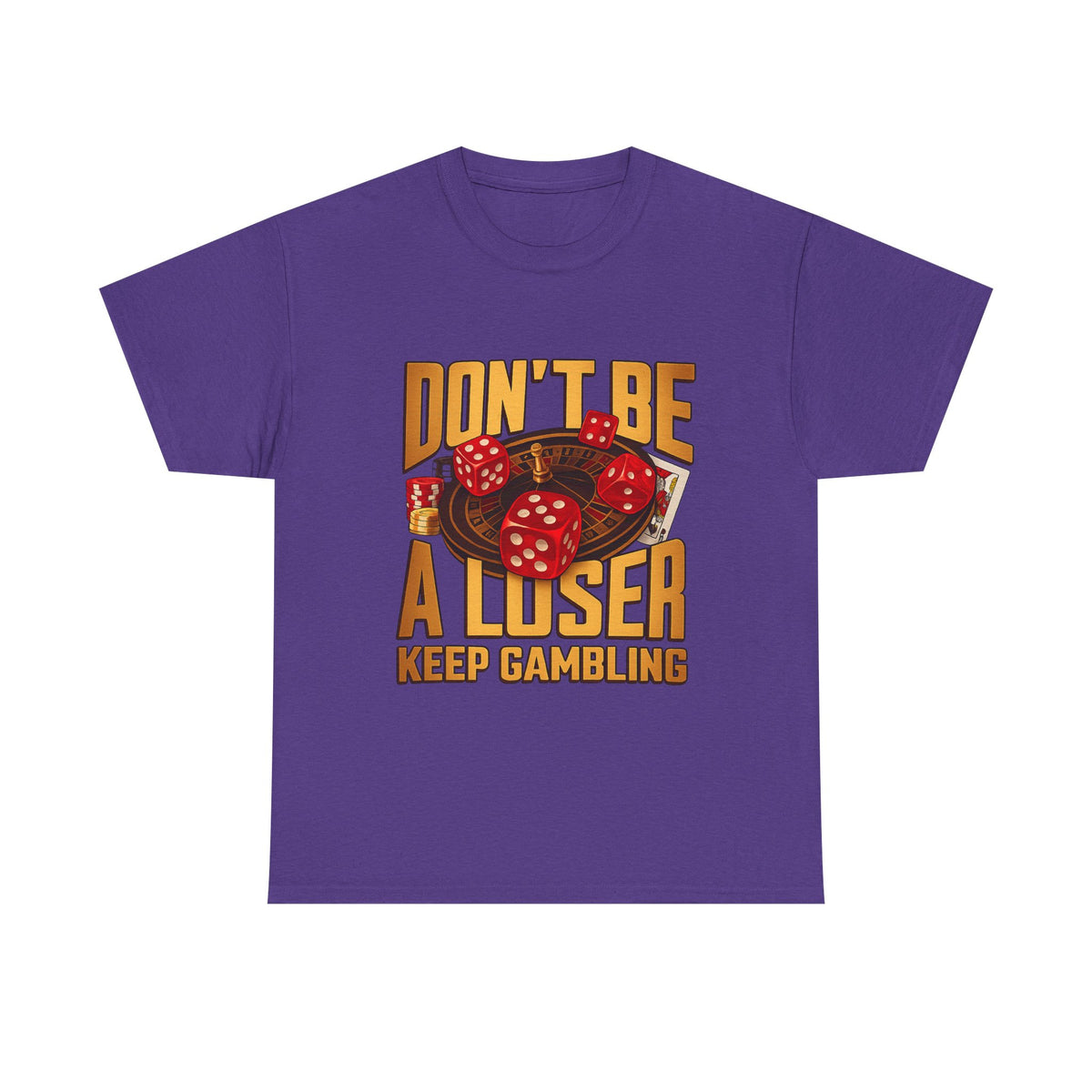 Keep Gambling – Funny Casino Humor T-Shirt