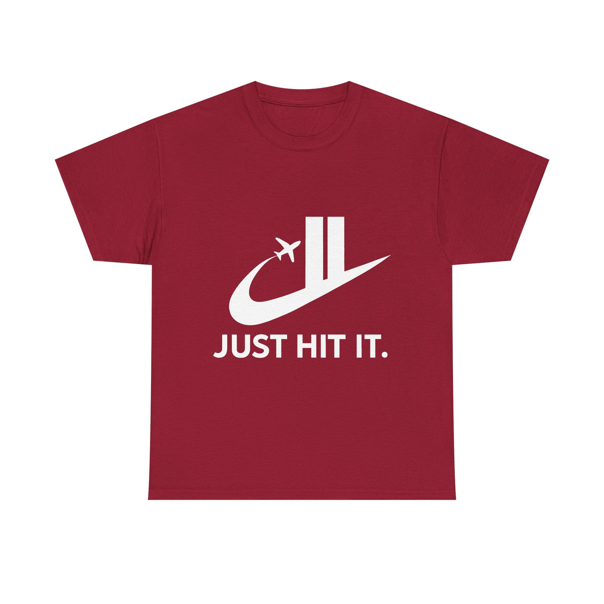 Just Hit It – Funny Slogan Parody T-Shirt