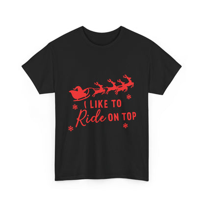 I like to ride on top