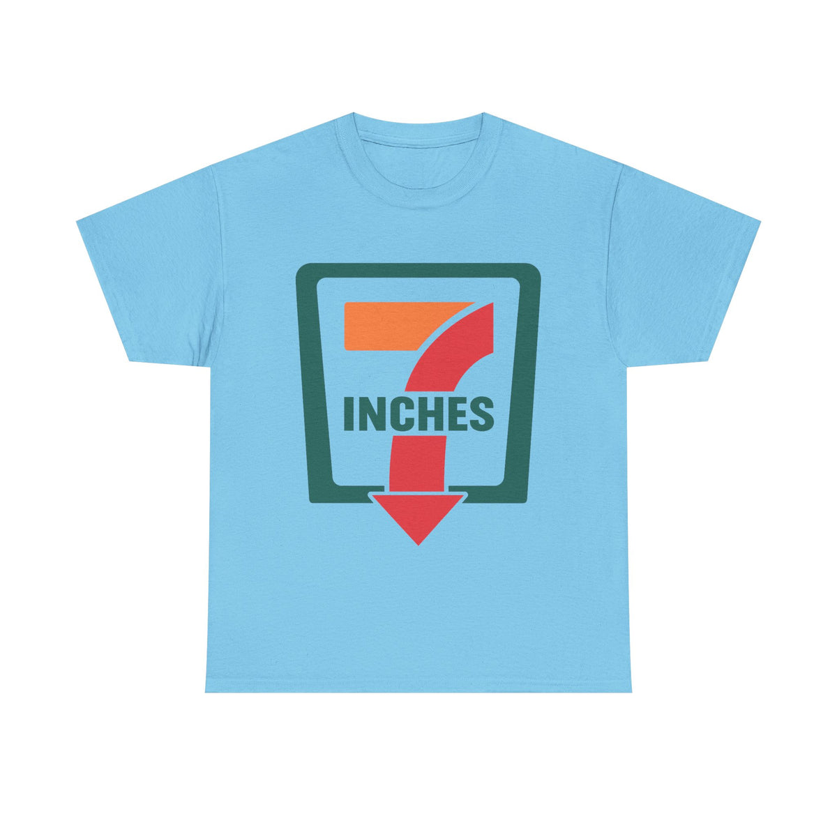 7 Inches – Funny Innuendo Graphic T-Shirt