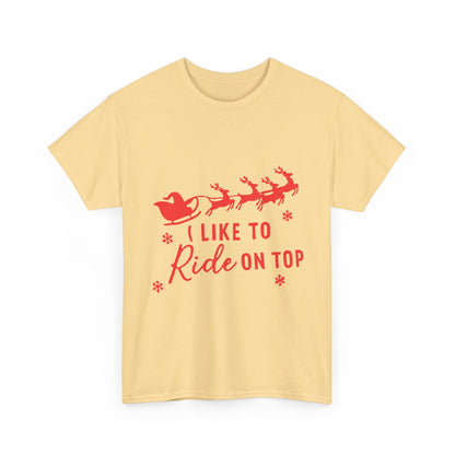 I like to ride on top