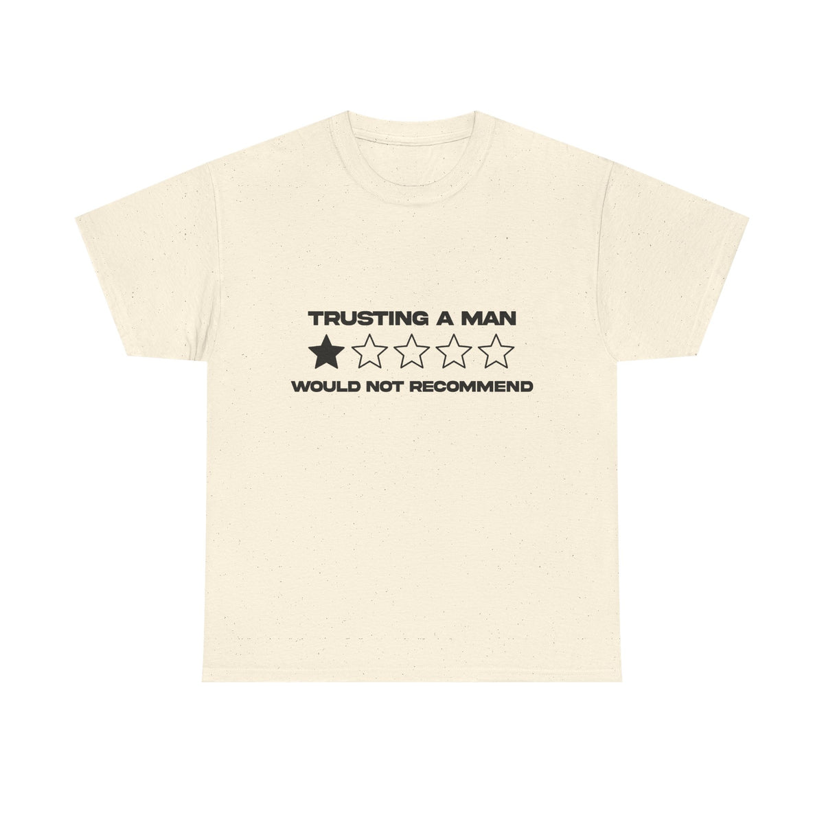 Trusting a man/ would not recommend