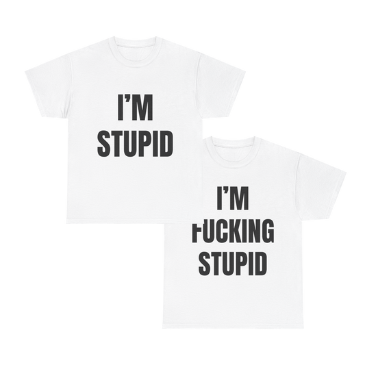 Stupid
